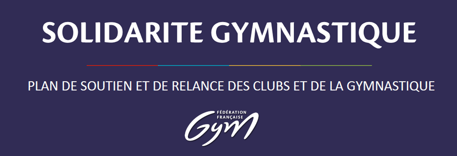 INFORMATIONS IMPORTANTES - CLUBS ILE DE FRANCE - PLAN DE RELANCE : SOLIDARITE FFGYM