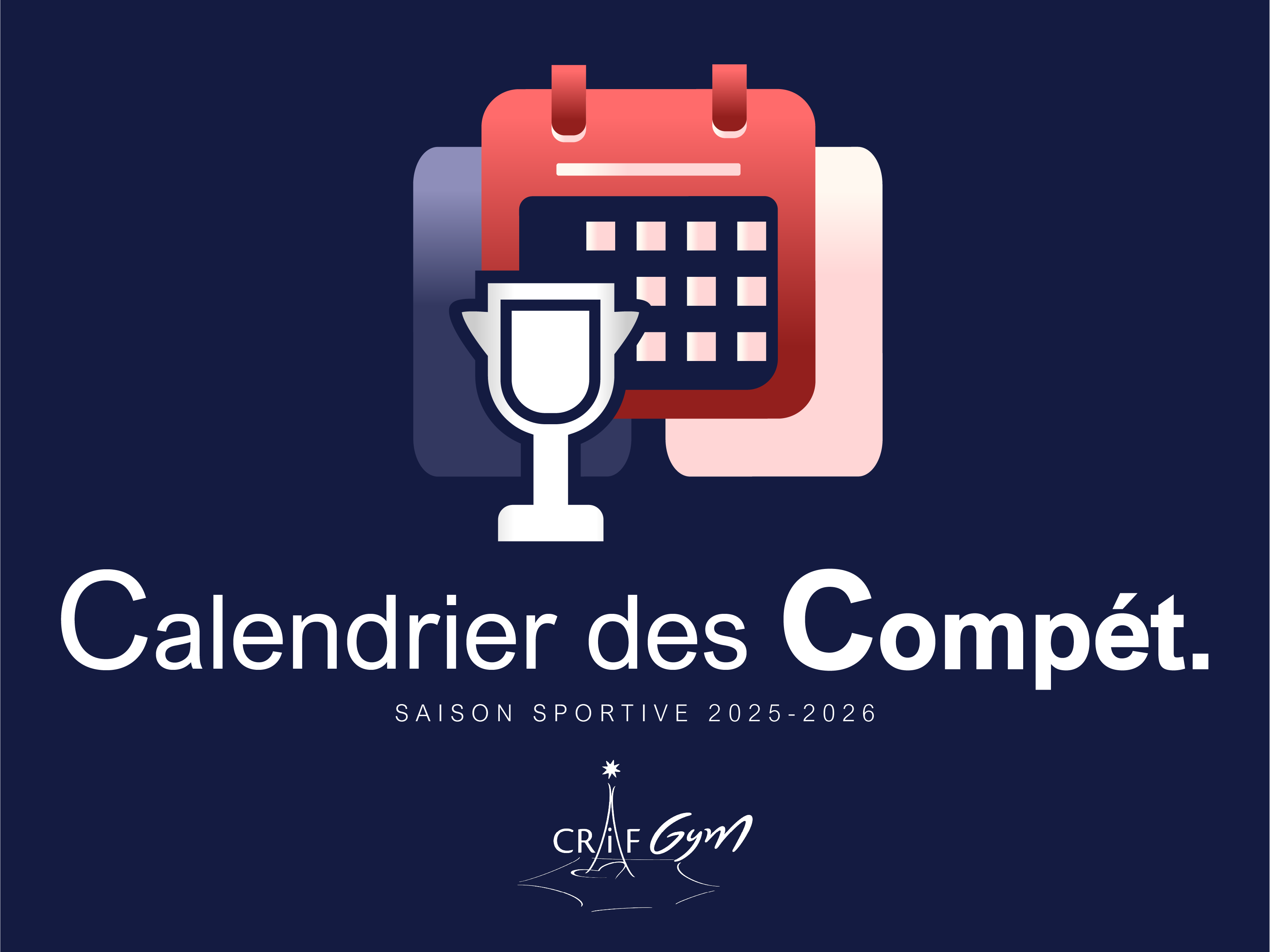 GR : Calendrier des compétitions 2025-2026 GR : Calendrier des compétitions 2025-2026